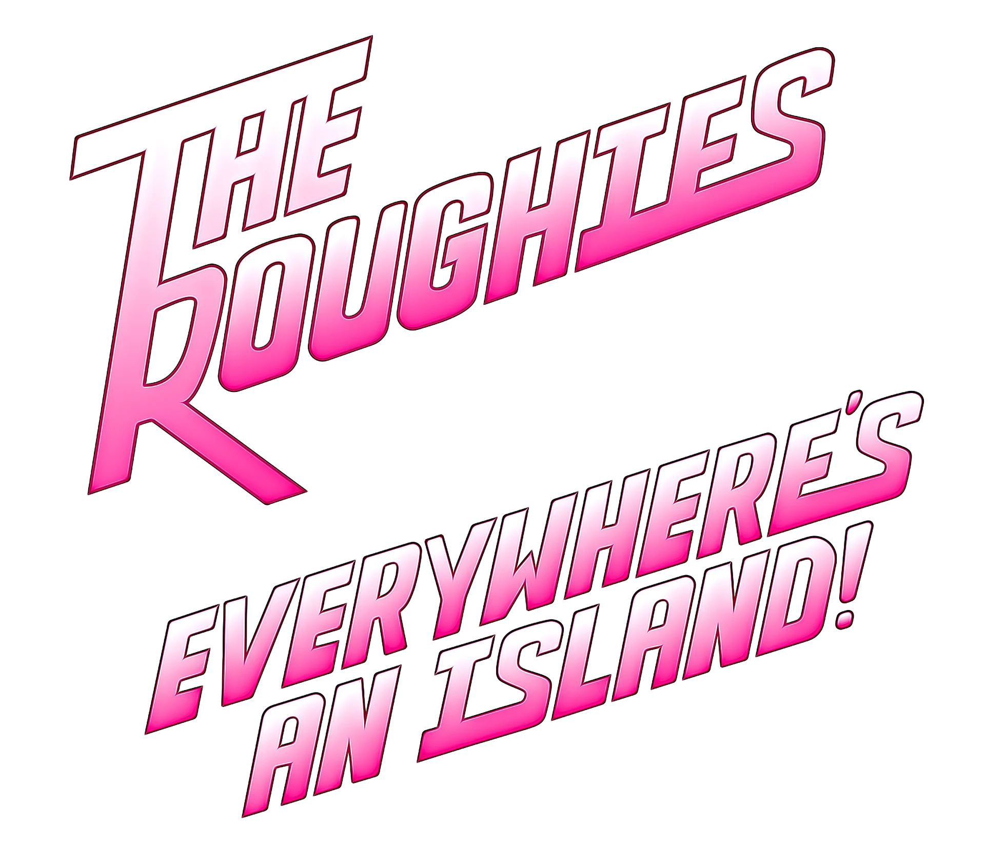 The Roughies - Everywhere's An Island Plus Complete Discography And Extras product image (2)