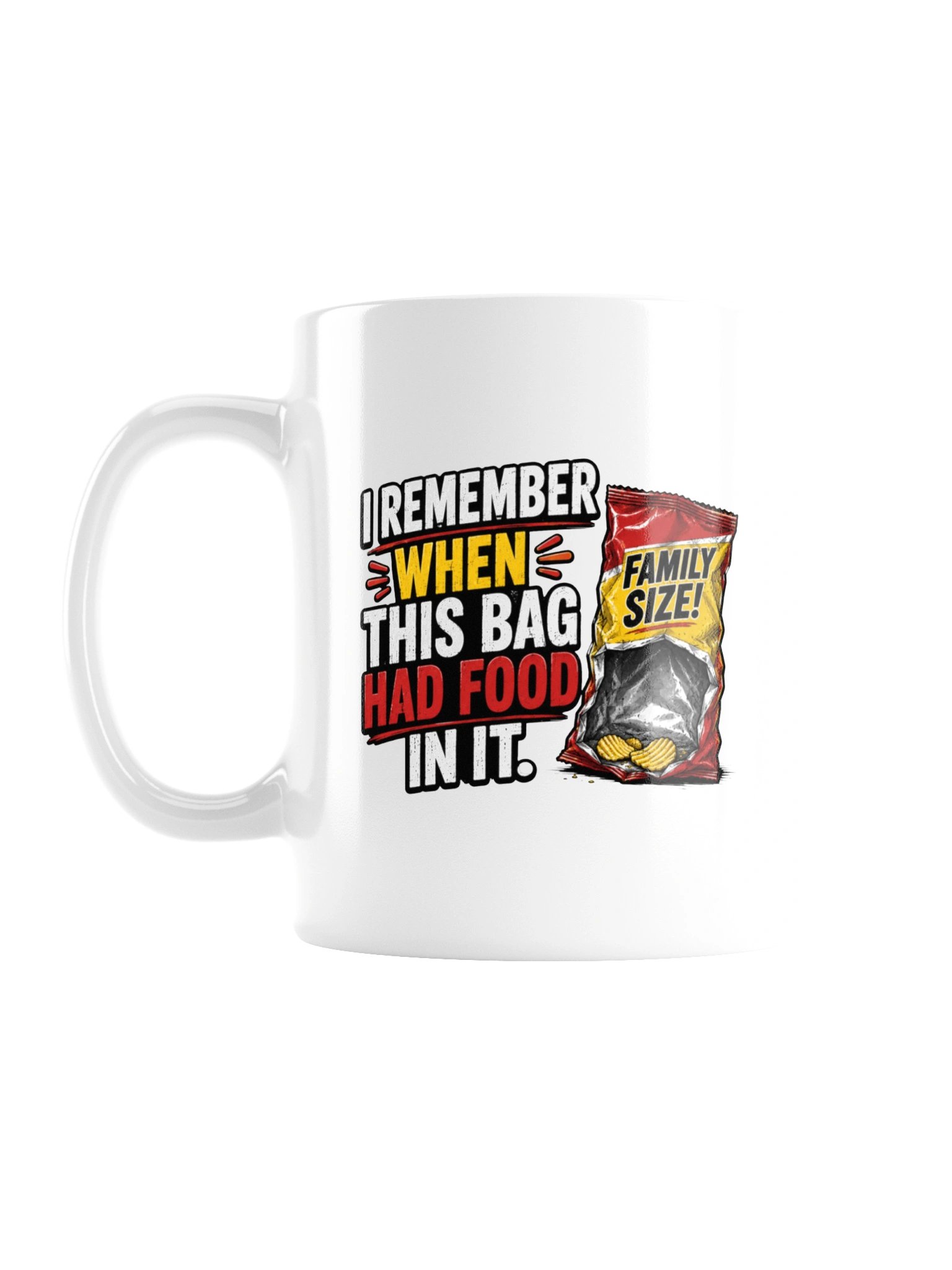 I REMEMBER WHEN THIS BAG HAD FOOD IN IT - MUG product image (3)