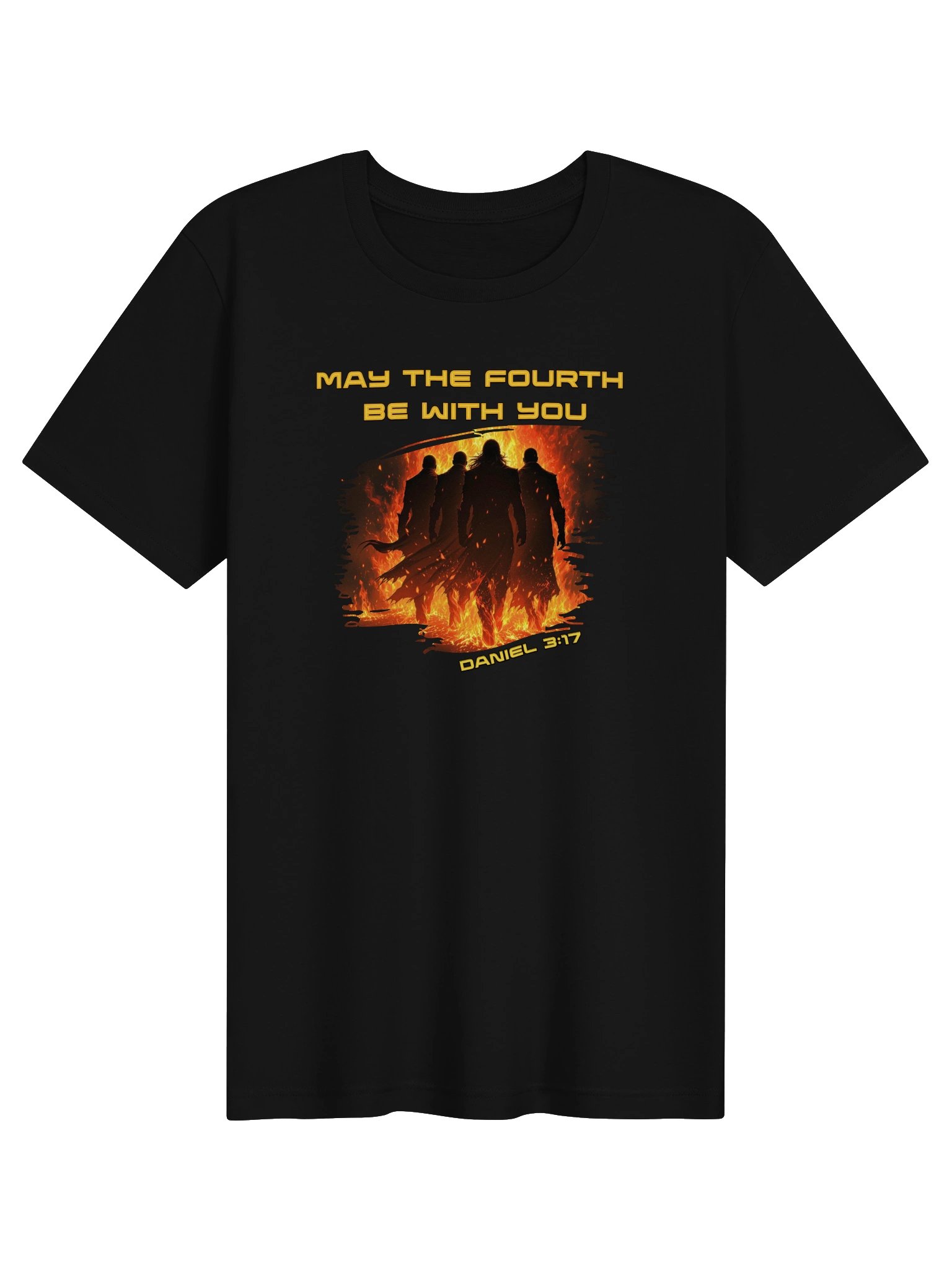 May the Fourth Be With You – Daniel 3:17 Tee product image (1)