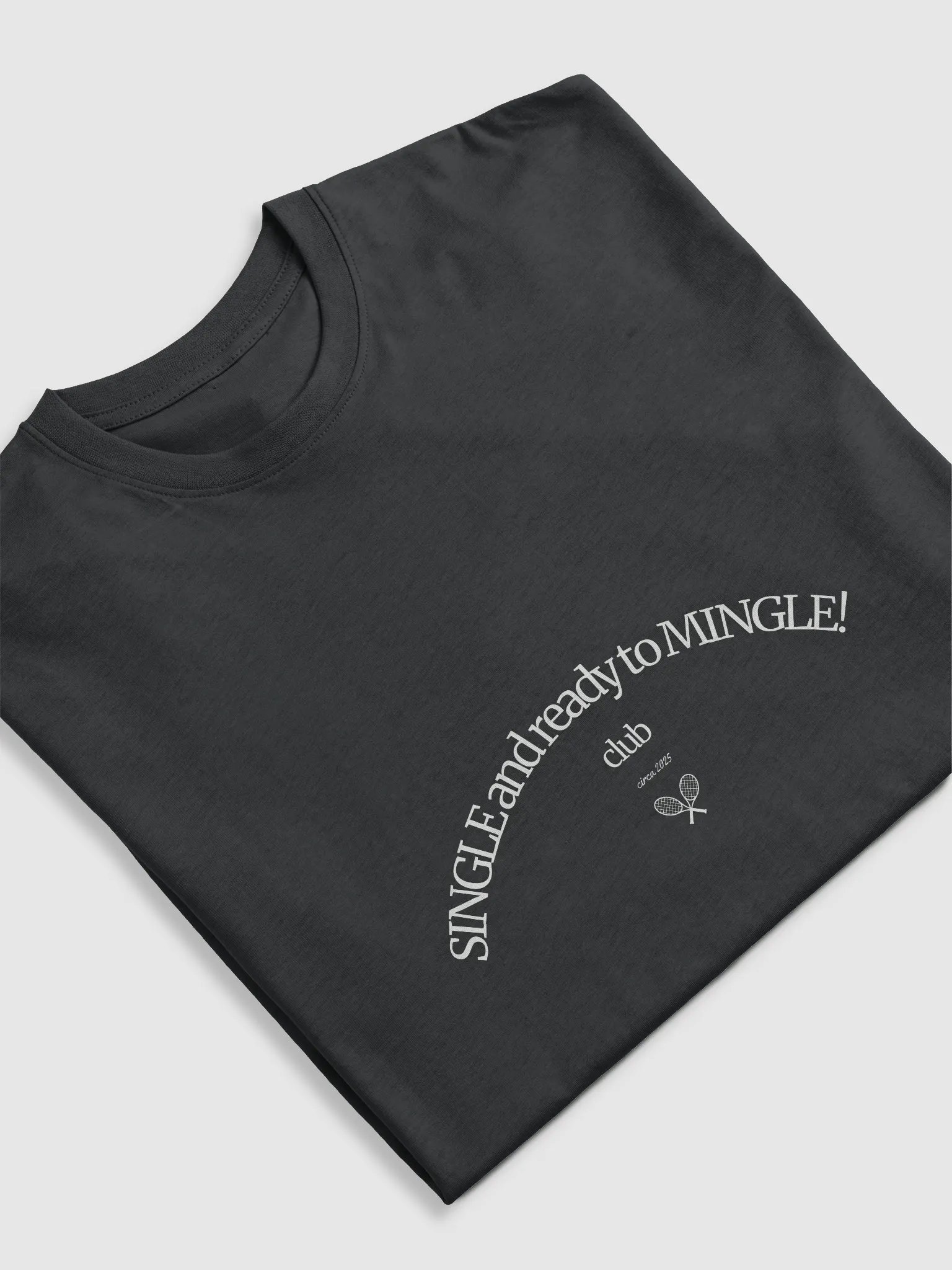 Single and Ready to Mingle Premium Tee product image (5)