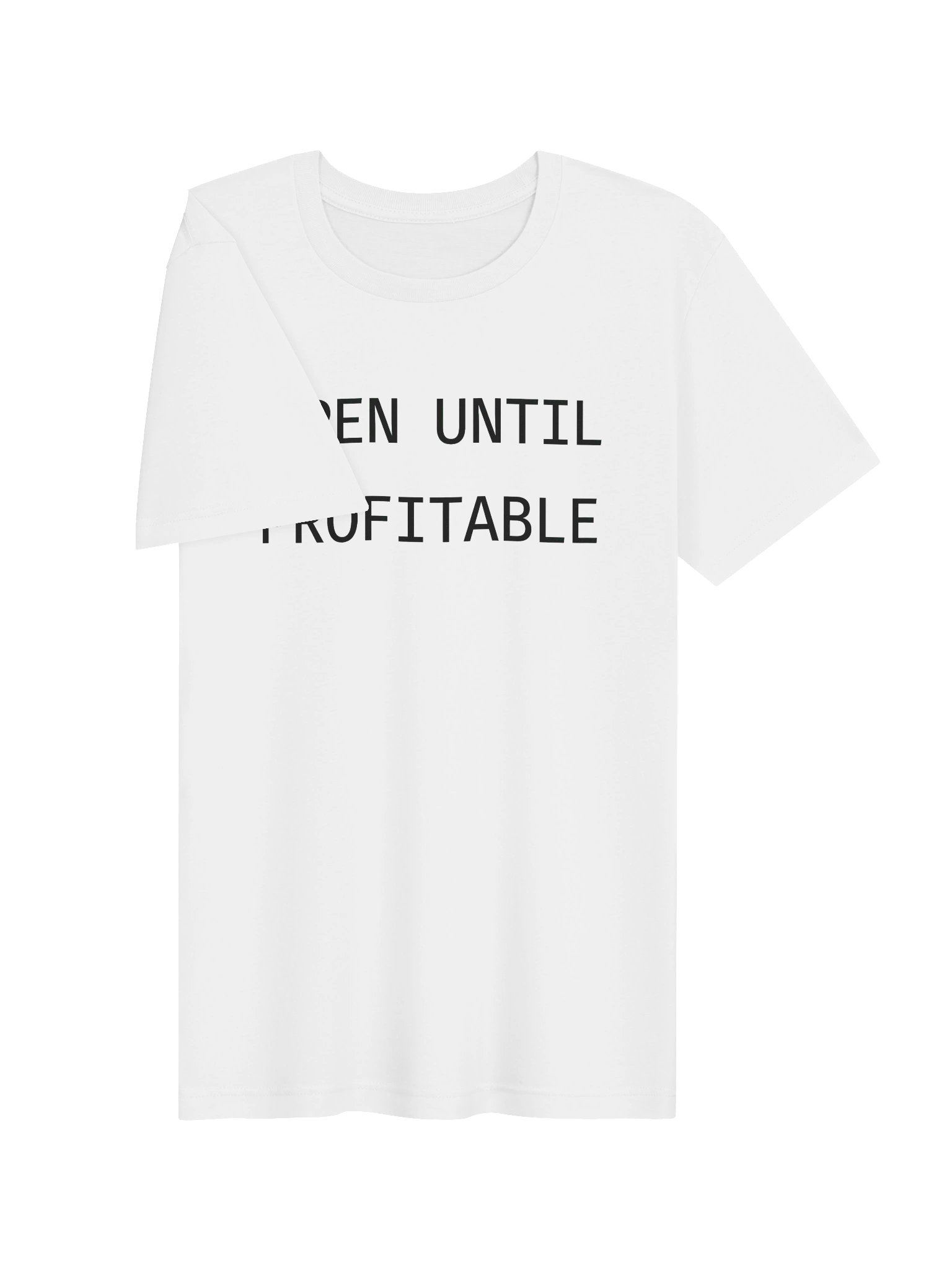 OPEN UNTIL PROFITABLE | AI Startup Humor T-Shirt for Founders Gift Idea Indie Hacker Apparel product image (3)