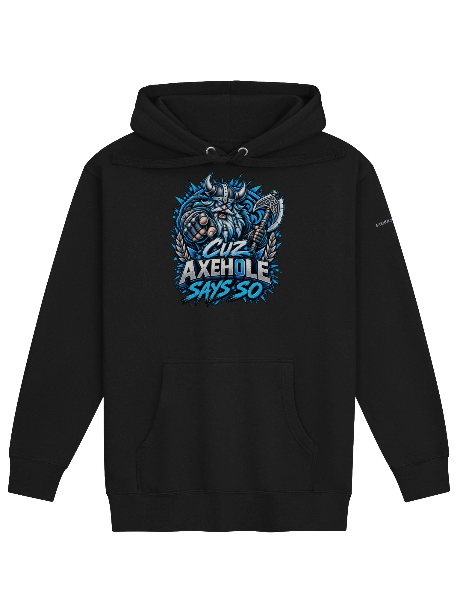 Cuz Axeh0le Says So Hoodie product image (1)
