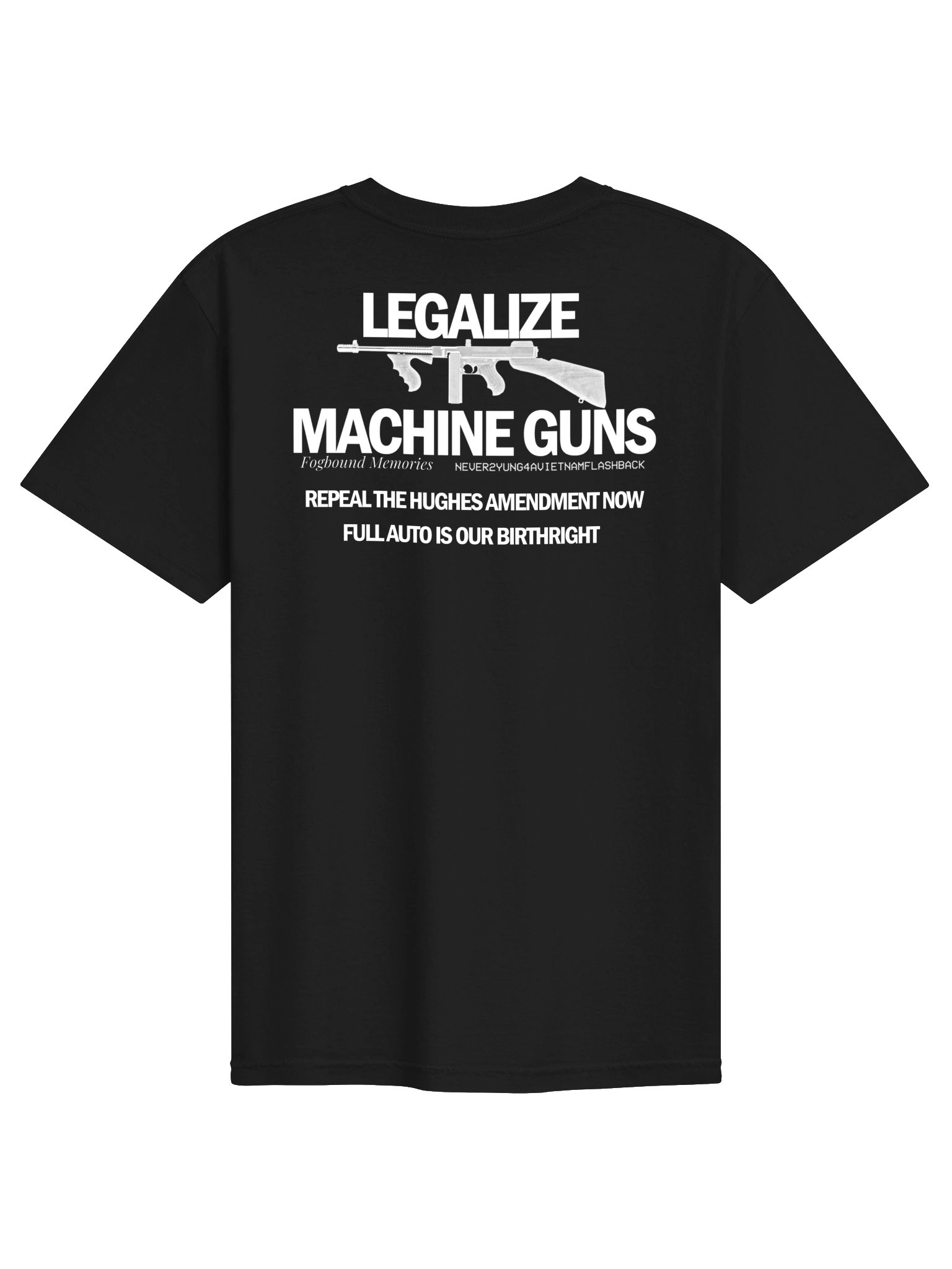 LEGALIZE MACHINE GUNS SHIRT product image (2)