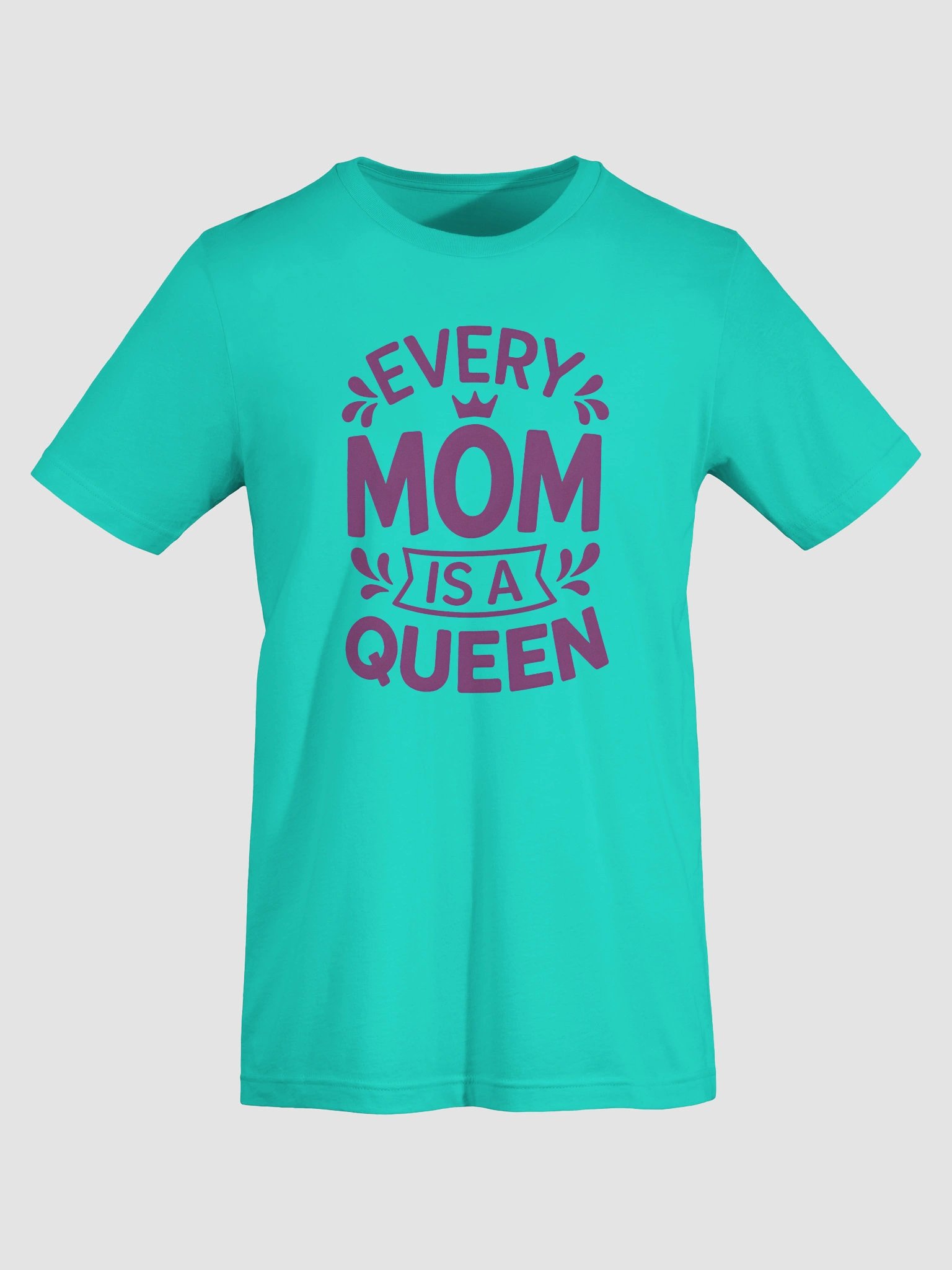 Every Mom Is a Queen T-Shirt – Bold Crown Banner Design for Mother’s Day Gift product image (7)