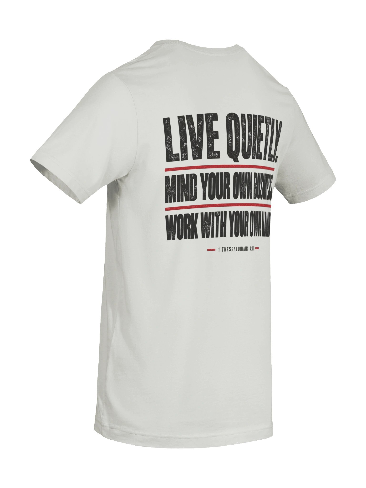 Gettin’ Junk Done — Live Quietly Tee | 1 Thessalonians 4:11 — Dark Edition product image (8)