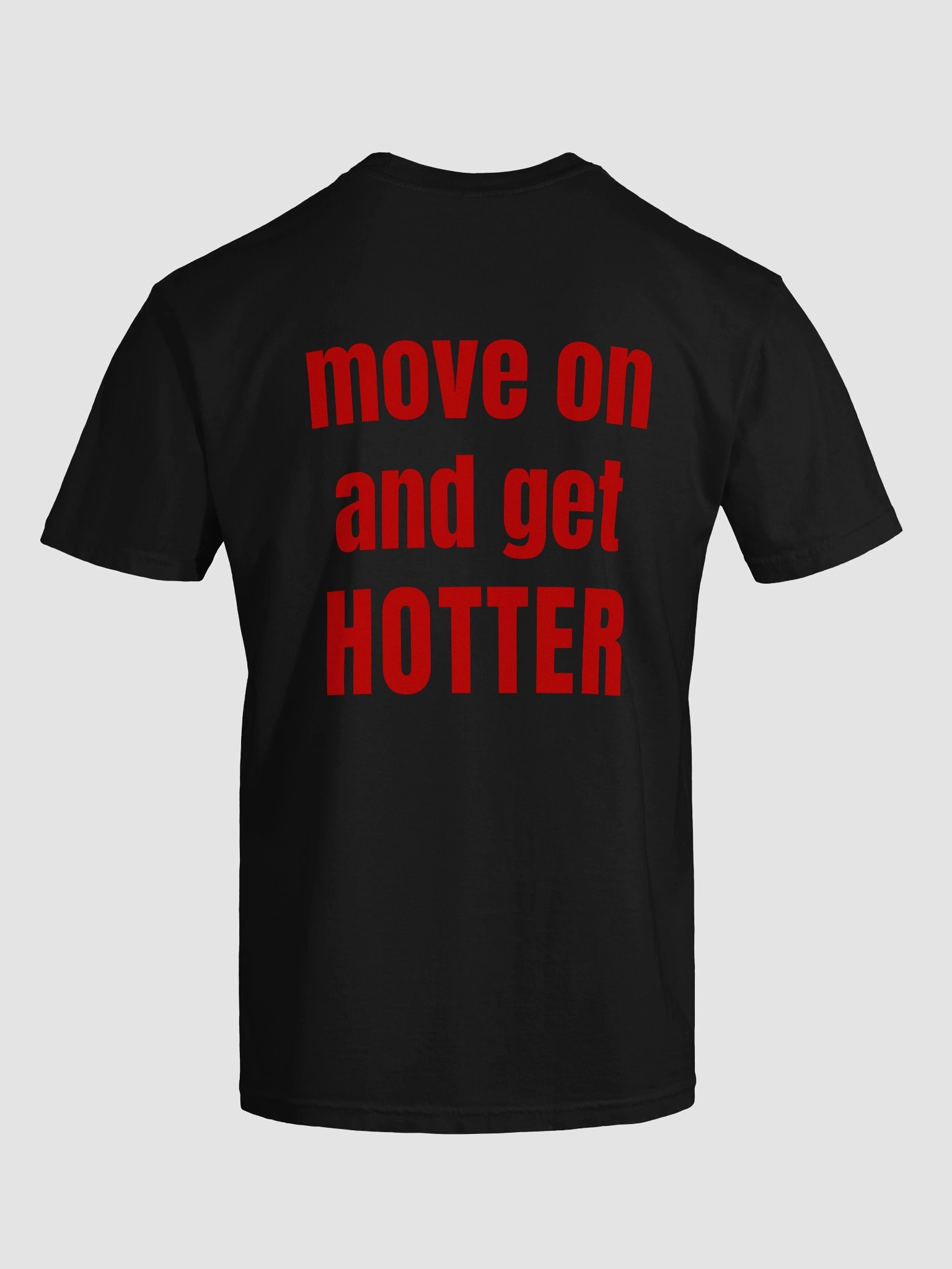 Move On And Get Hotter T-shirt product image (67)