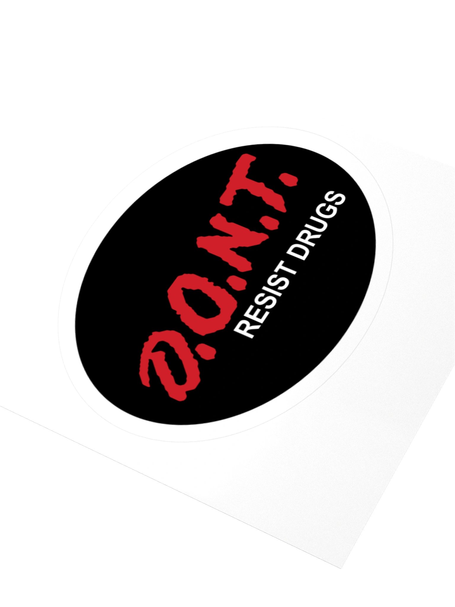 D.O.N.T. Resist Drugs Sticker product image (7)