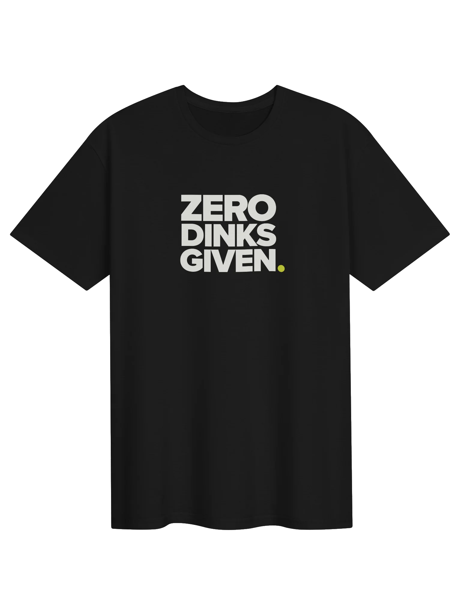 ZERO DINKS GIVEN product image (1)
