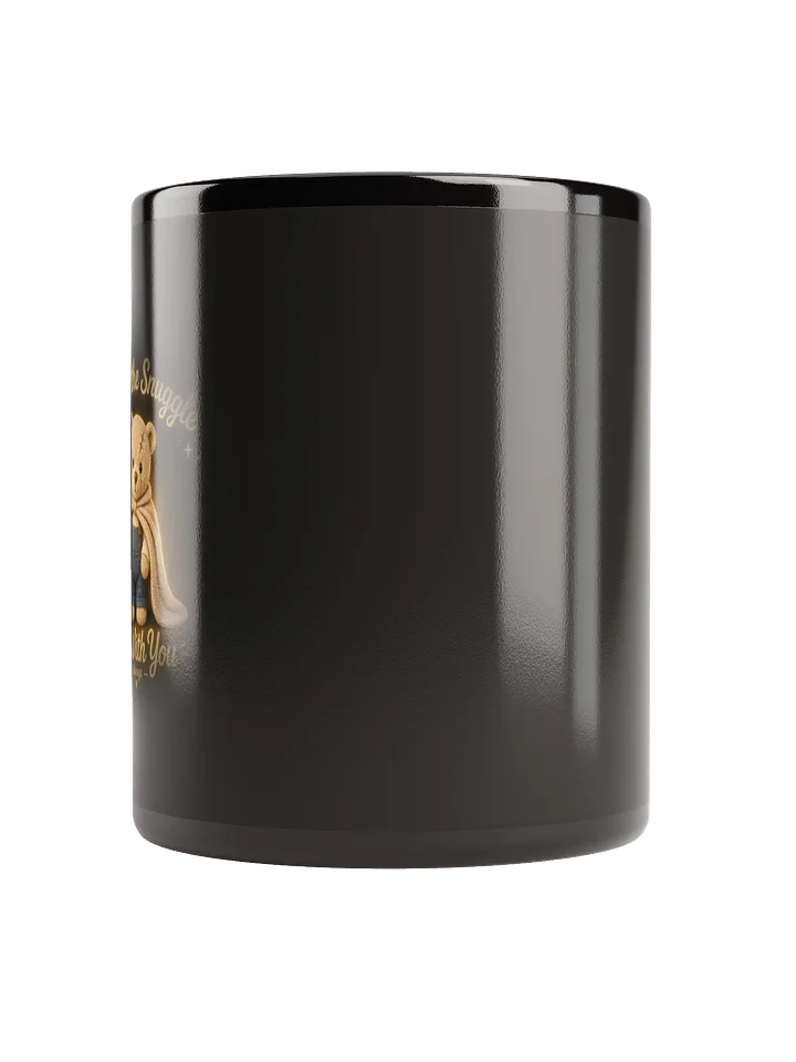 May the Snuggle Be With You Mug product image (2)