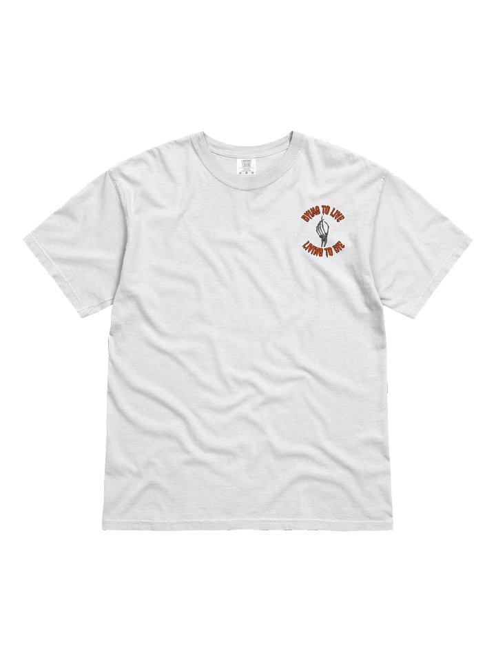 Dying To Live T-shirt product image (1)