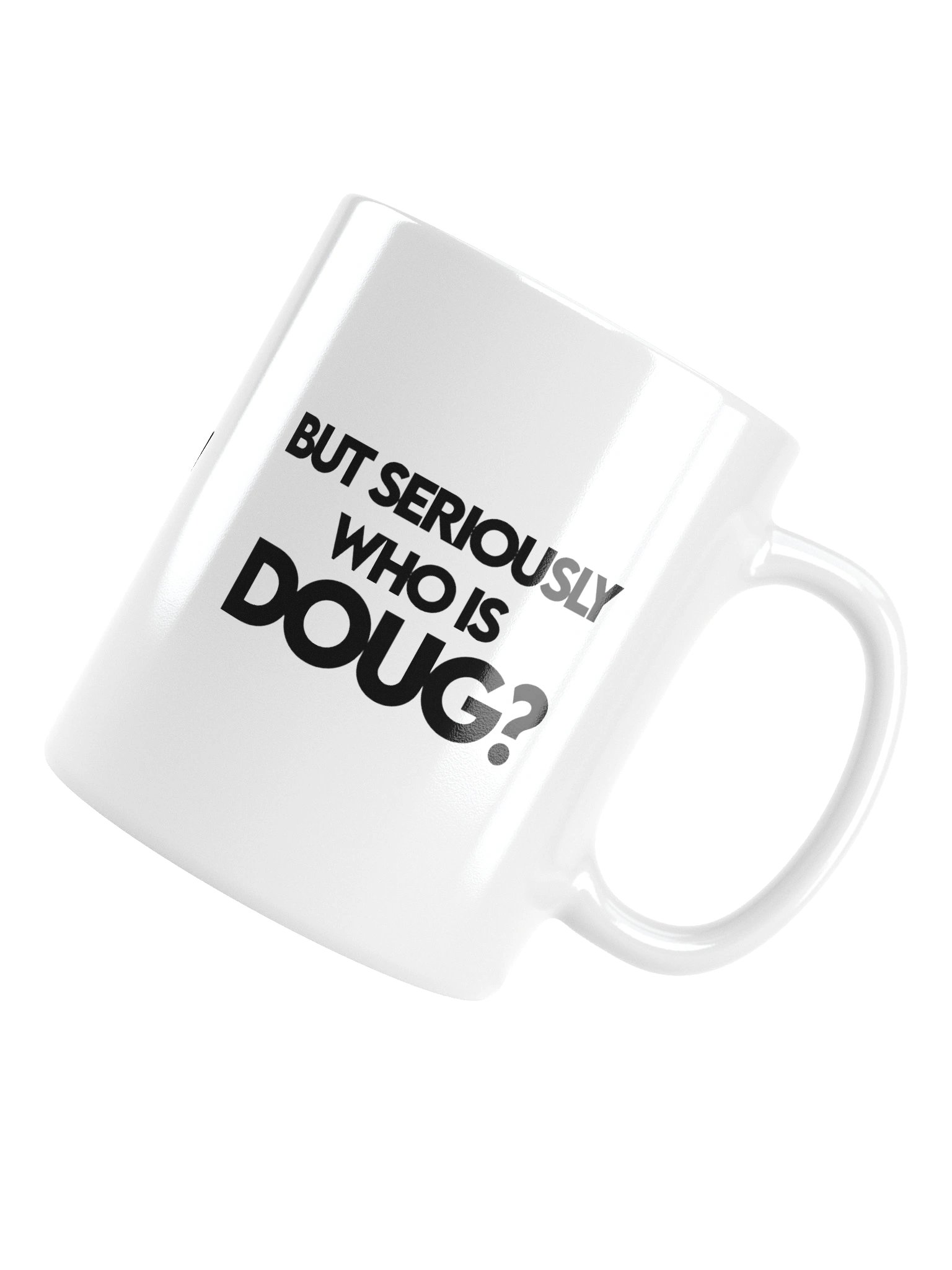 The Doug Mug!!! product image (14)