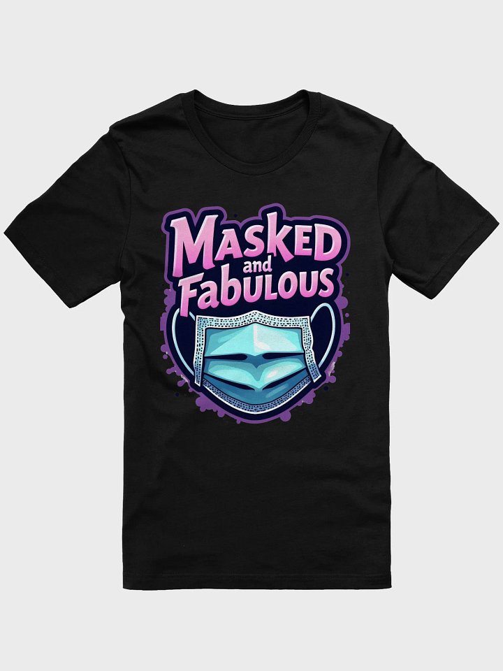 Fabulously Masked T-Shirt product image (4)
