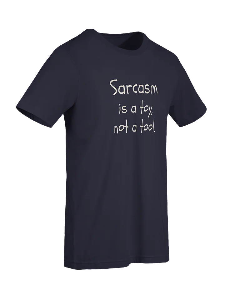 Sarcasm is a toy, not a tool. product image (2)