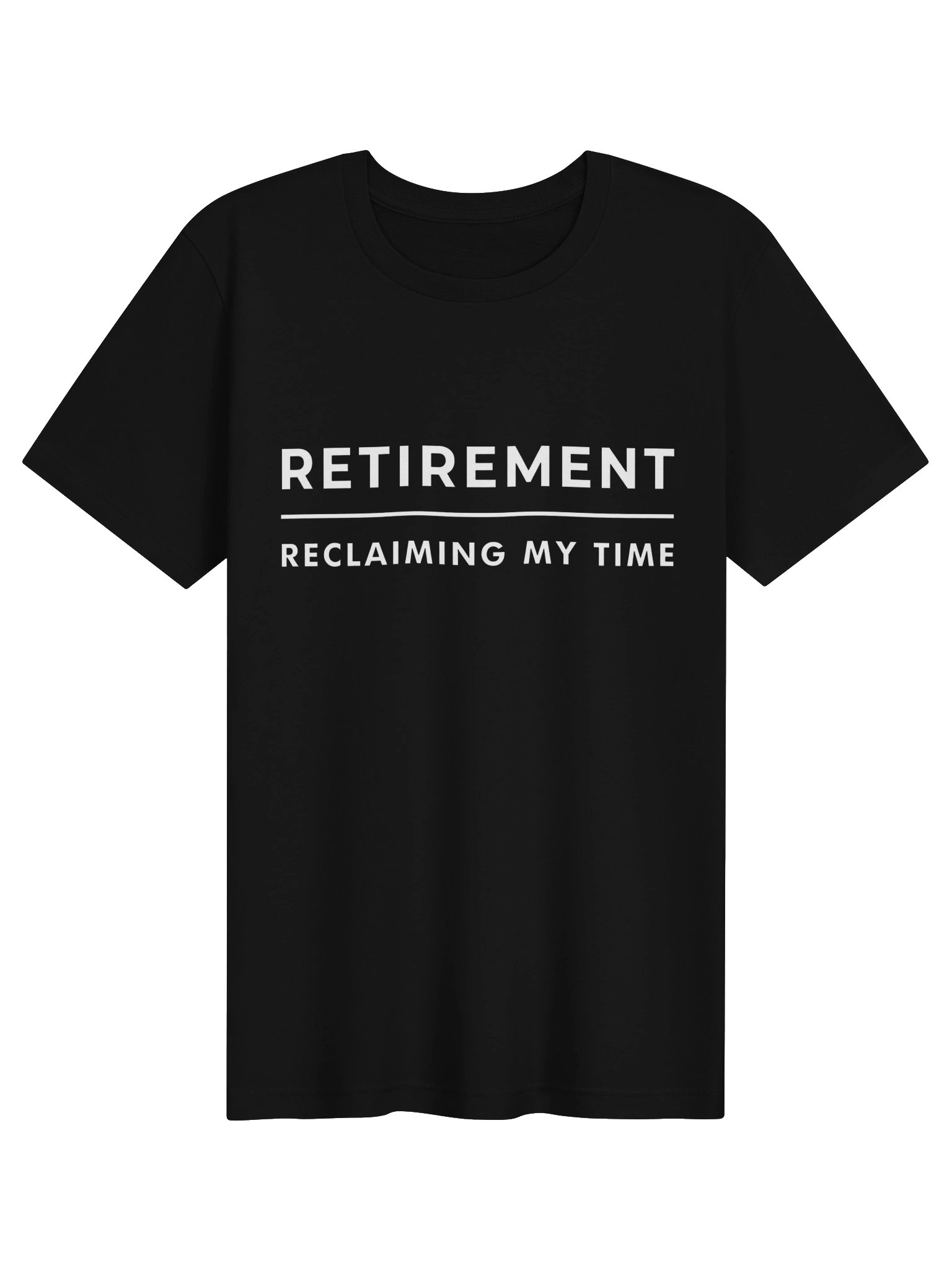 Retirement: Reclaiming My Time Tee product image (3)