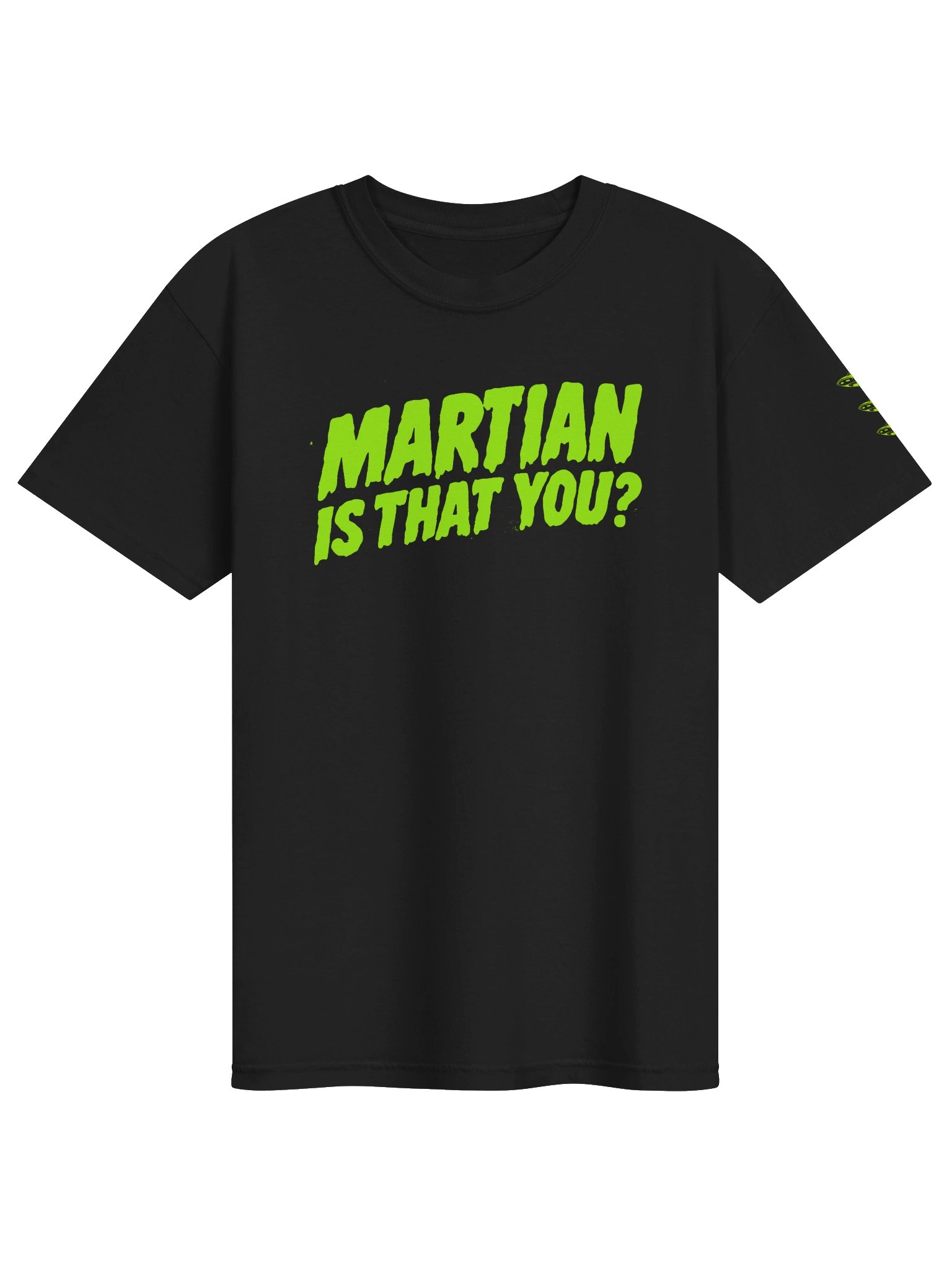 ALIEN GREEN IS THAT YOU? SHIRT product image (1)