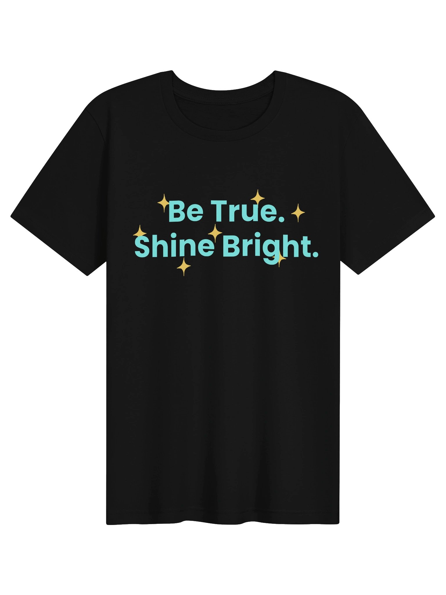 Be True. Shine Bright. Simple Tee product image (1)