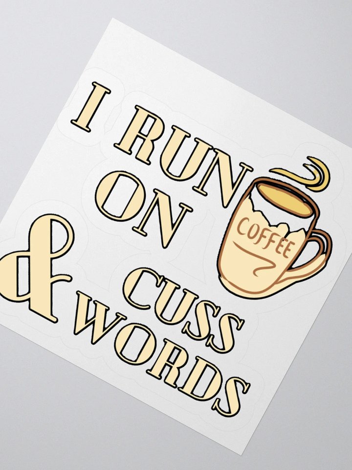 I RUN ON COFFEE & CUSS WORDS product image (6)
