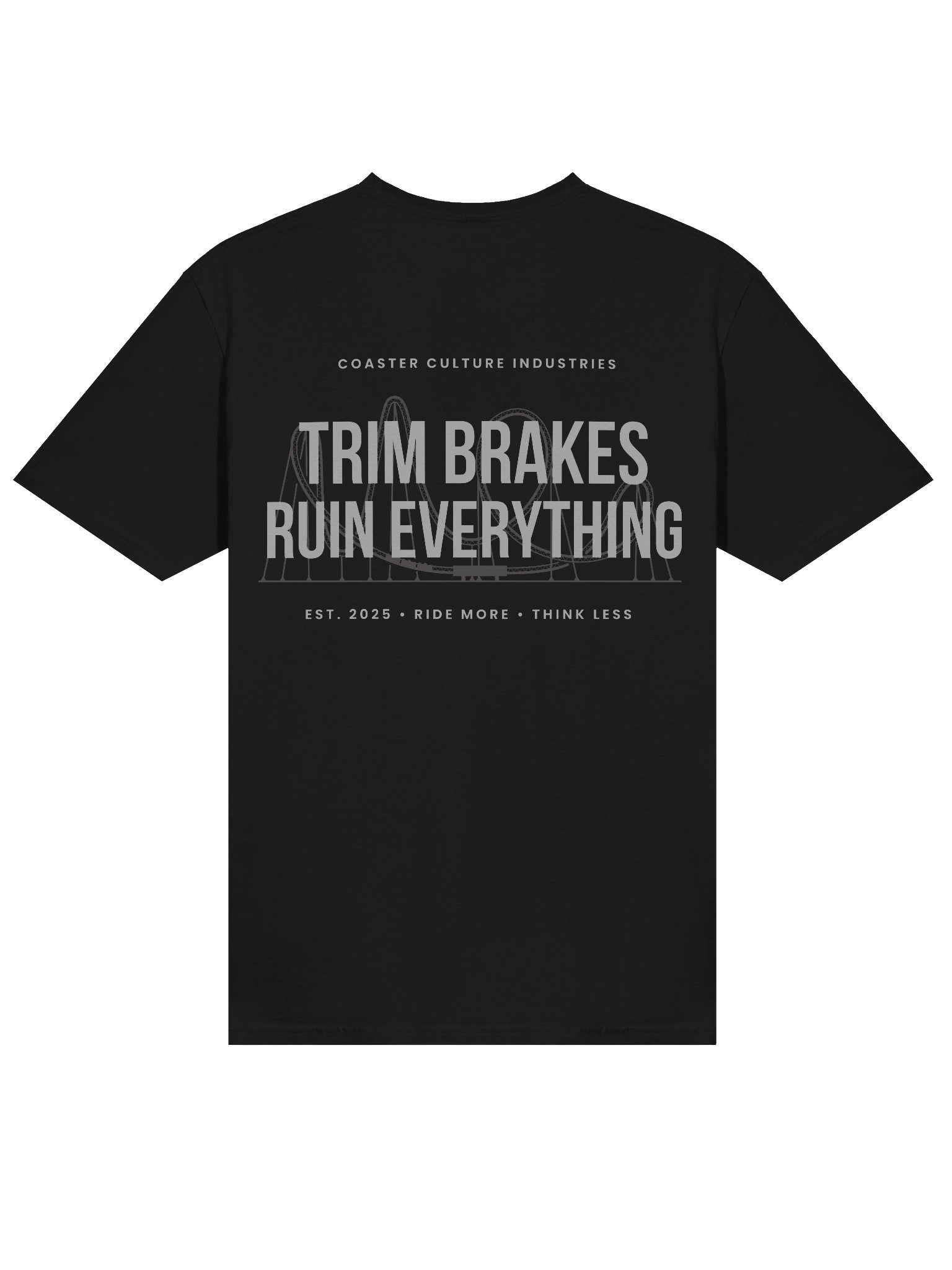 Trim Brakes Ruin Everything – Coaster Culture Premium Tee (Front + Back Print) product image (4)