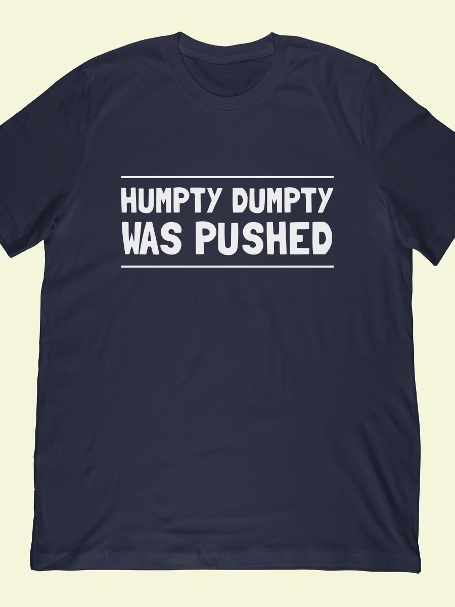 Humpty Dumpty Was Pushed product image (1)