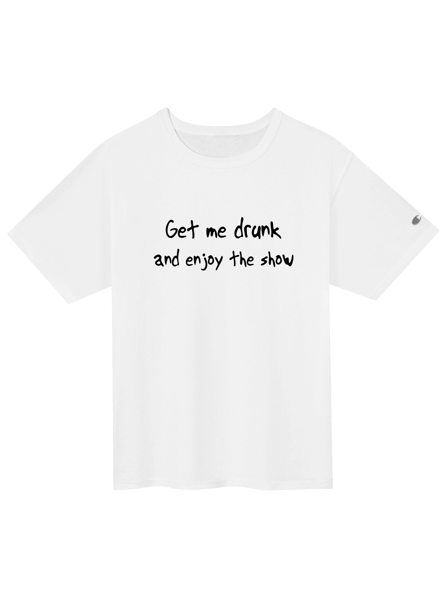 Get Me Drunk Champion Relaxed-Fit Tee product image (1)