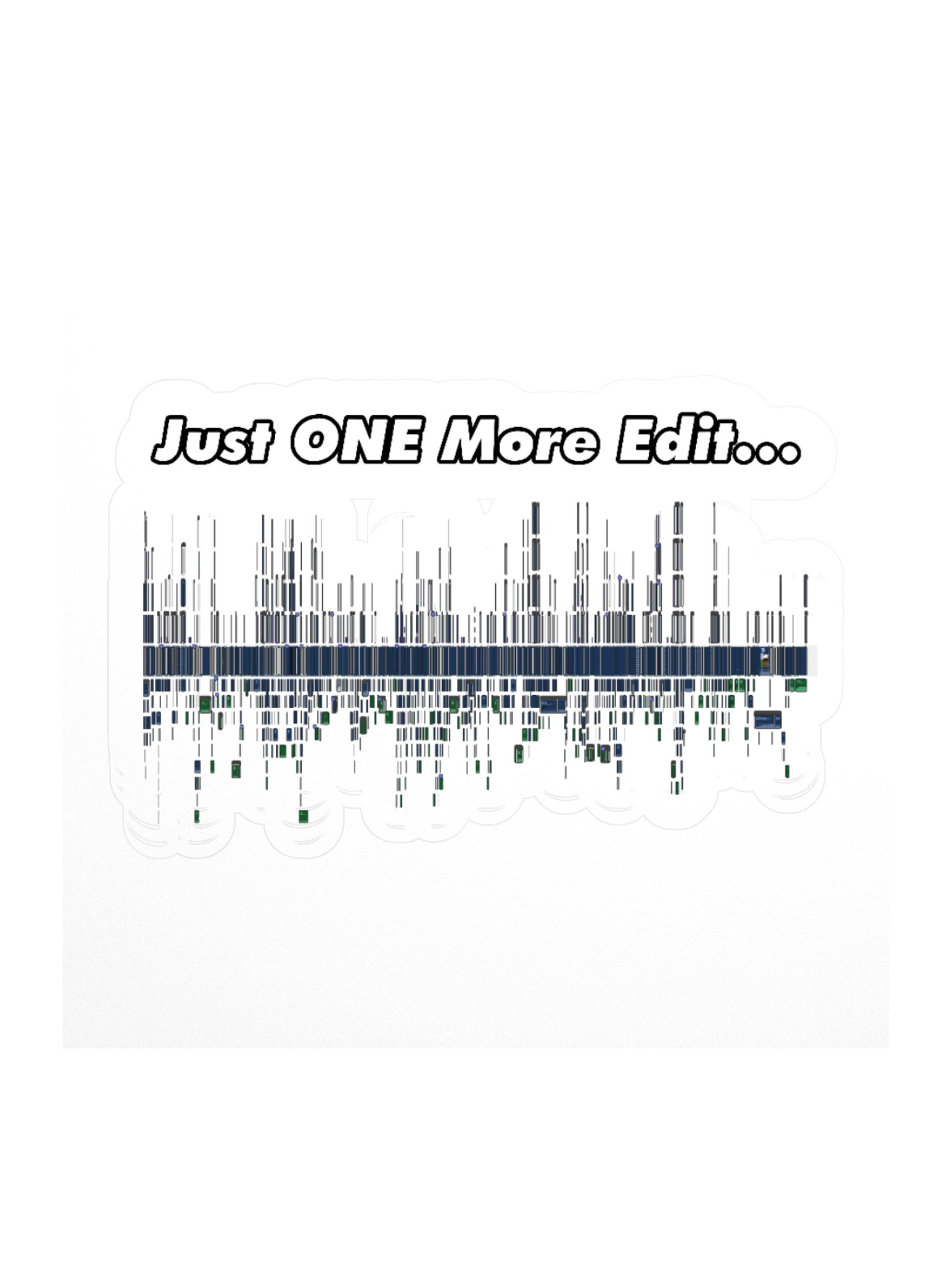 Just ONE More Edit Sticker product image (2)