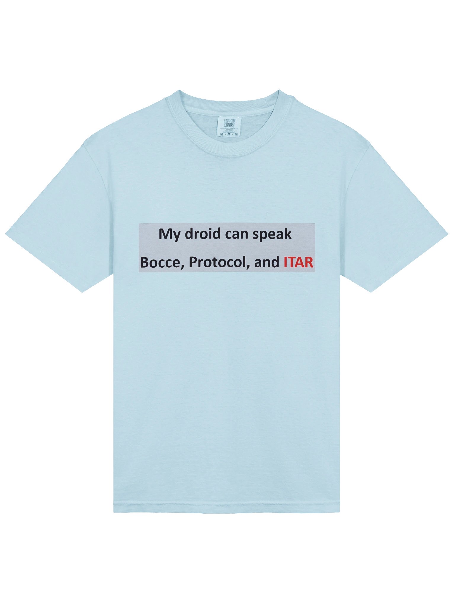 My droid can speak ITAR T Chambray color product image (3)