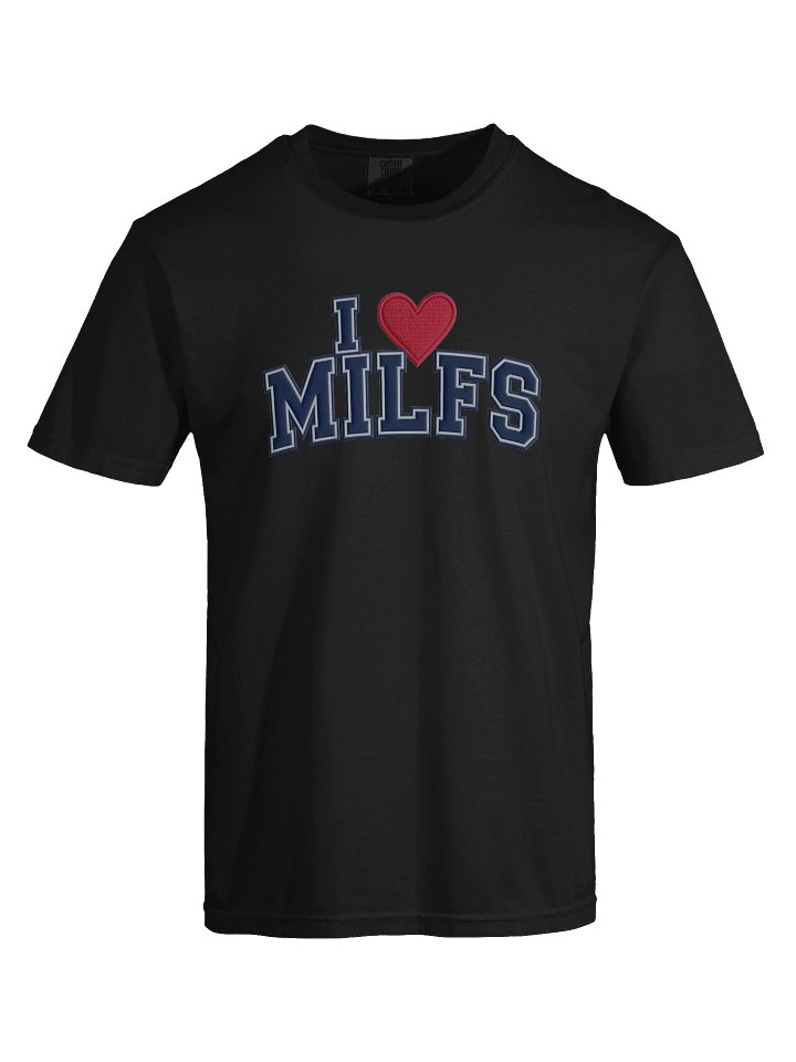 I ❤️ MILFS Tee | Funny Meme Shirt | Comfort Colors 1717 Vintage Fit product image (1)