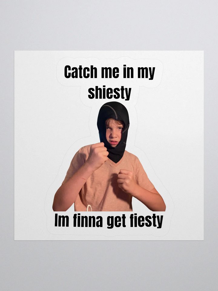 catch me in my shiesty sticker product image (1)