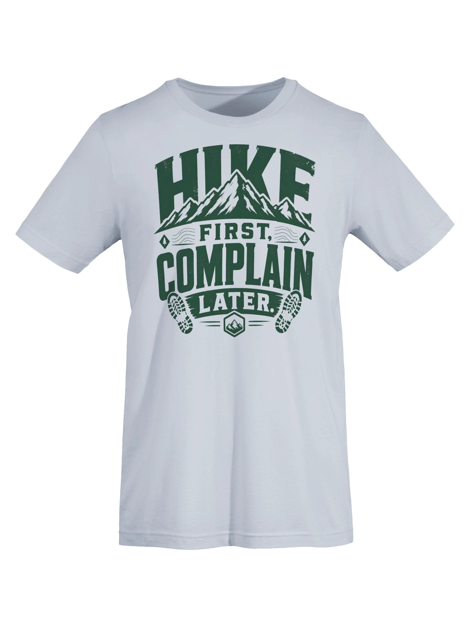 Hike First, Complain Later Graphic Tee product image (6)