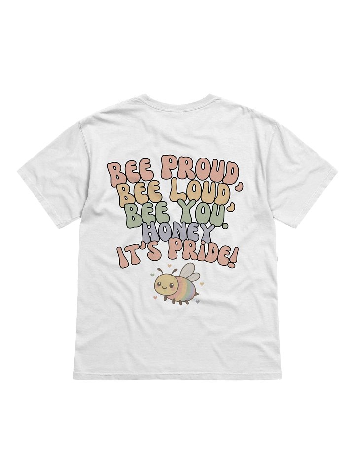 Honey It's Pride! T-Shirt - Limited Edition product image (2)