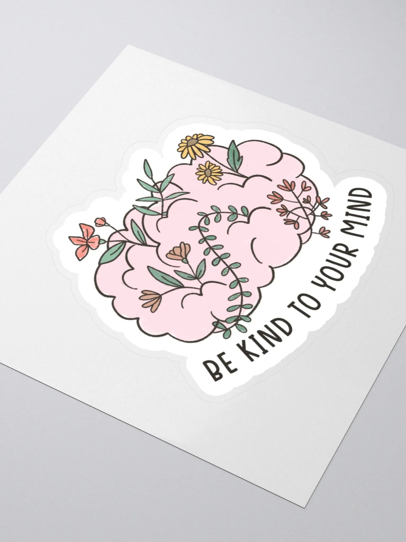 "Be Kind to Your Mind" Sticker product image (3)