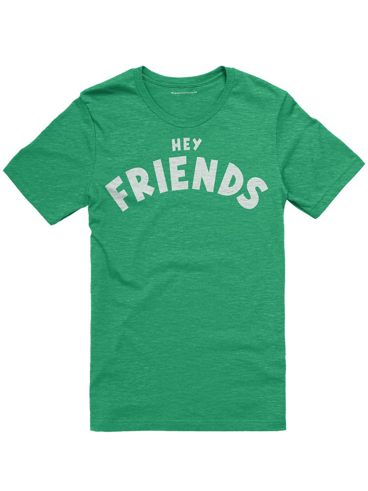 Hey Friends Text Front - Supersoft Unisex T-Shirt - RNTV Signature Collection product image (1)