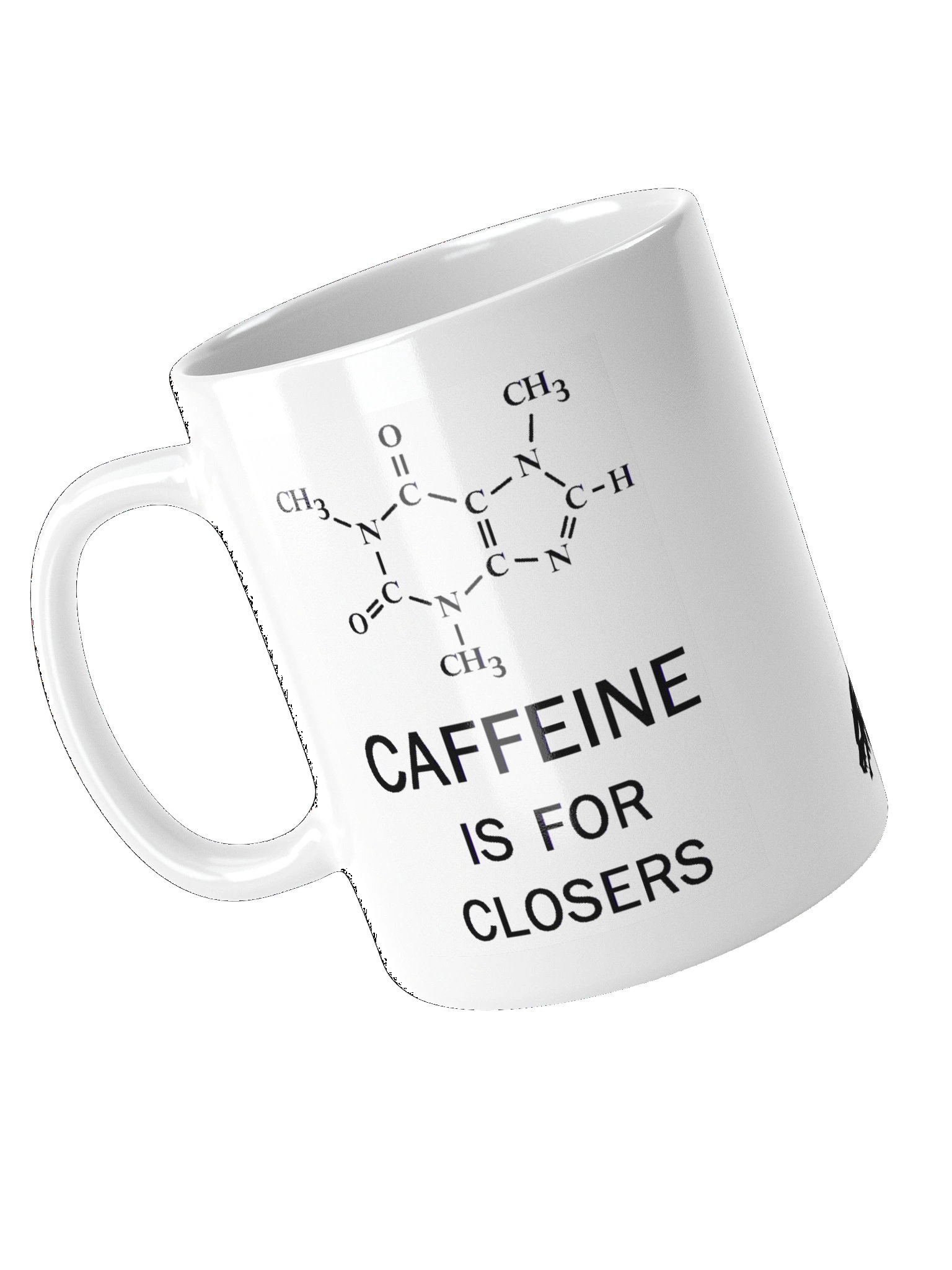 CAFFEINE IS FOR CLOSERS product image (10)