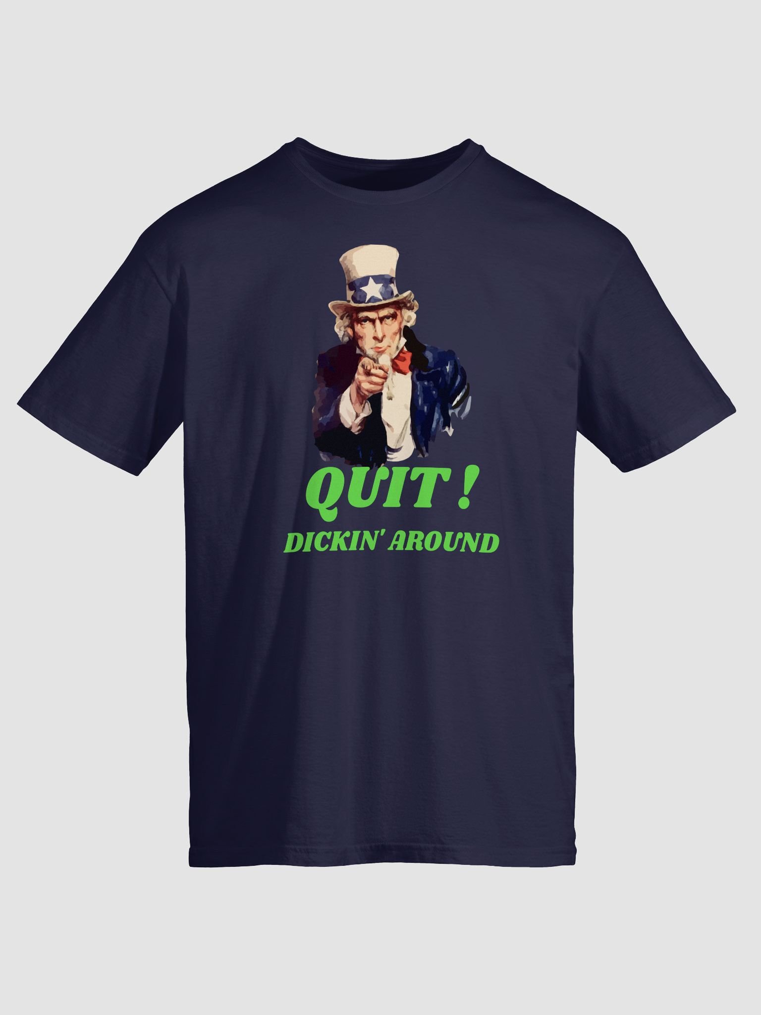 Quit Dickin' Around Tee YT product image (1)