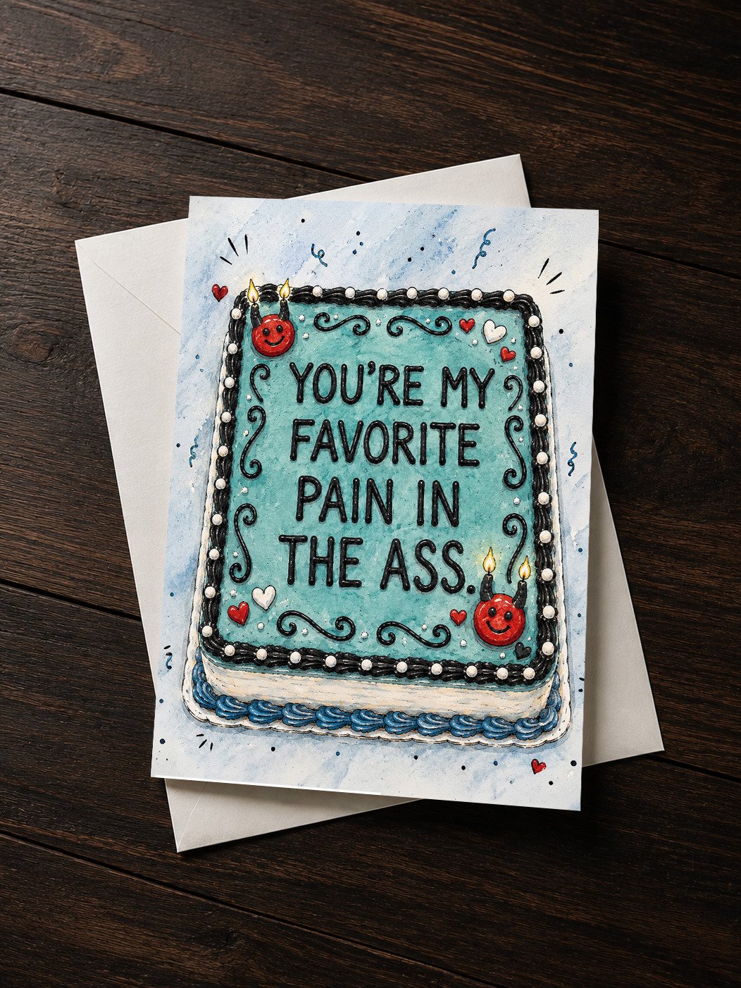 You’re My Favorite Pain in the Ass Greeting Card product image (1)