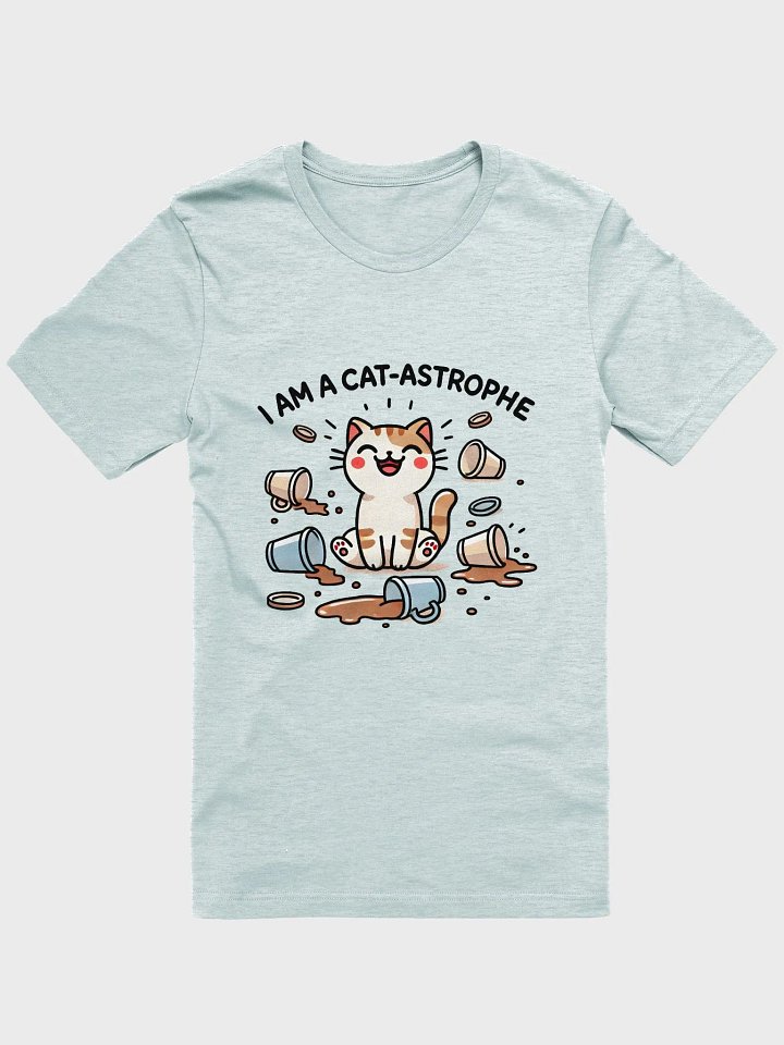 I am a cat-astrophe t-shirt product image (1)