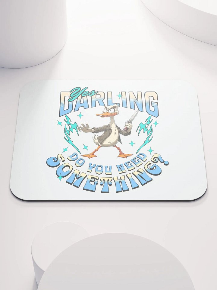 Yes Darling Do You Need Something Quirky Gesture Mouse Pad product image (1)