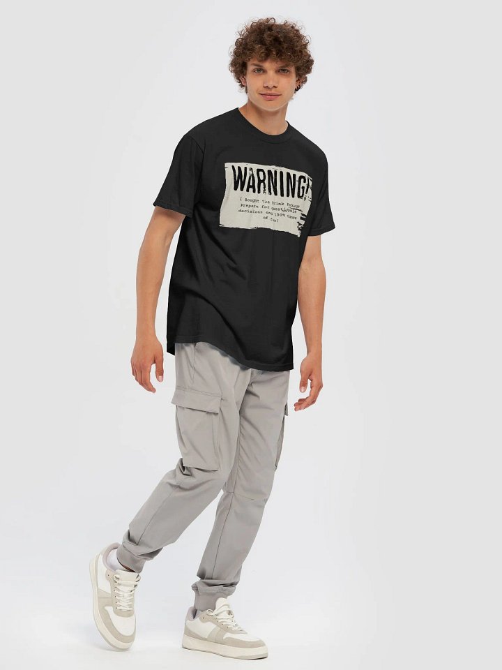 Warning: I Bought the Drink Package – T-Shirt product image (2)