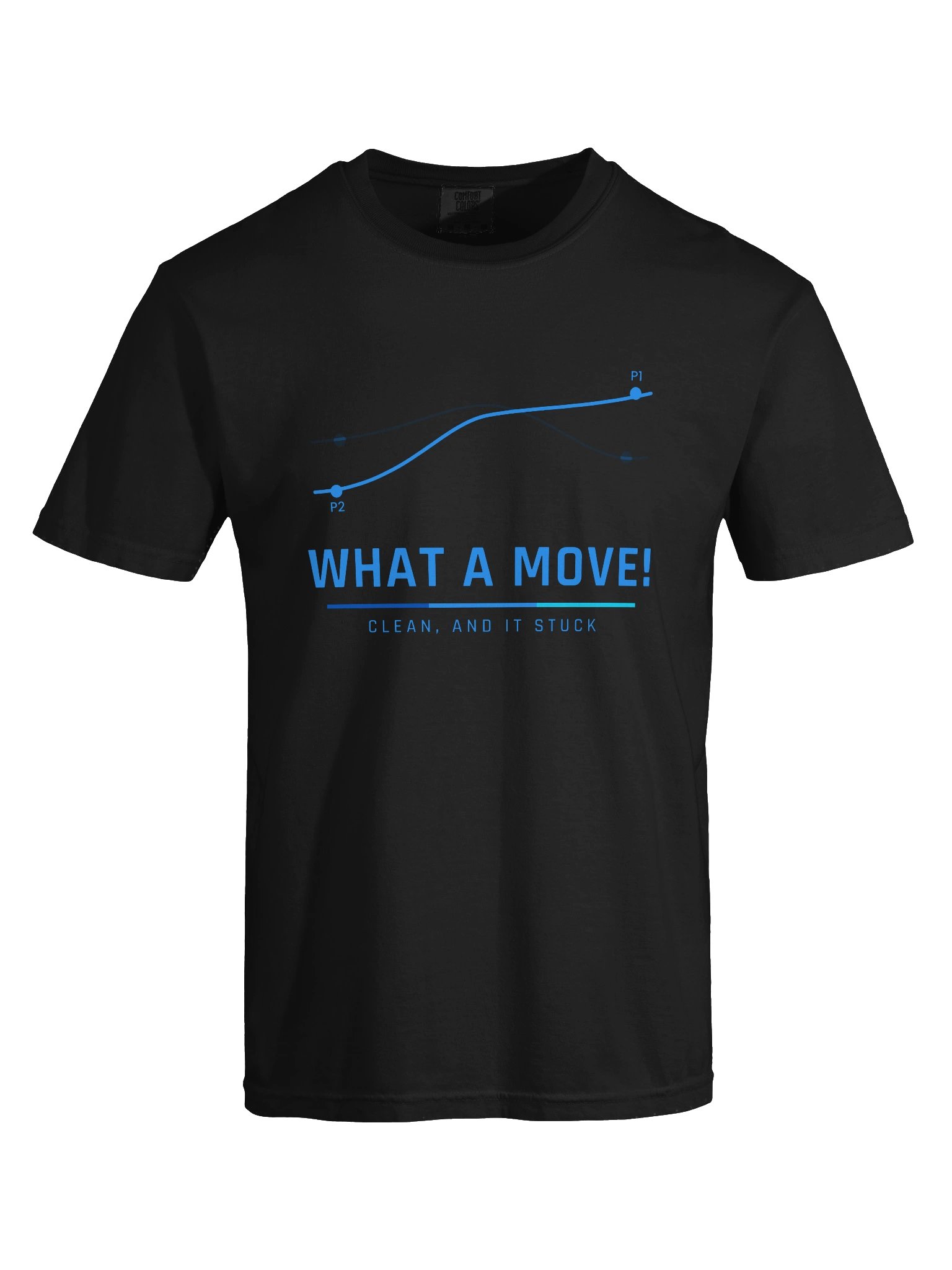 "WHAT A MOVE!" Tee product image (5)