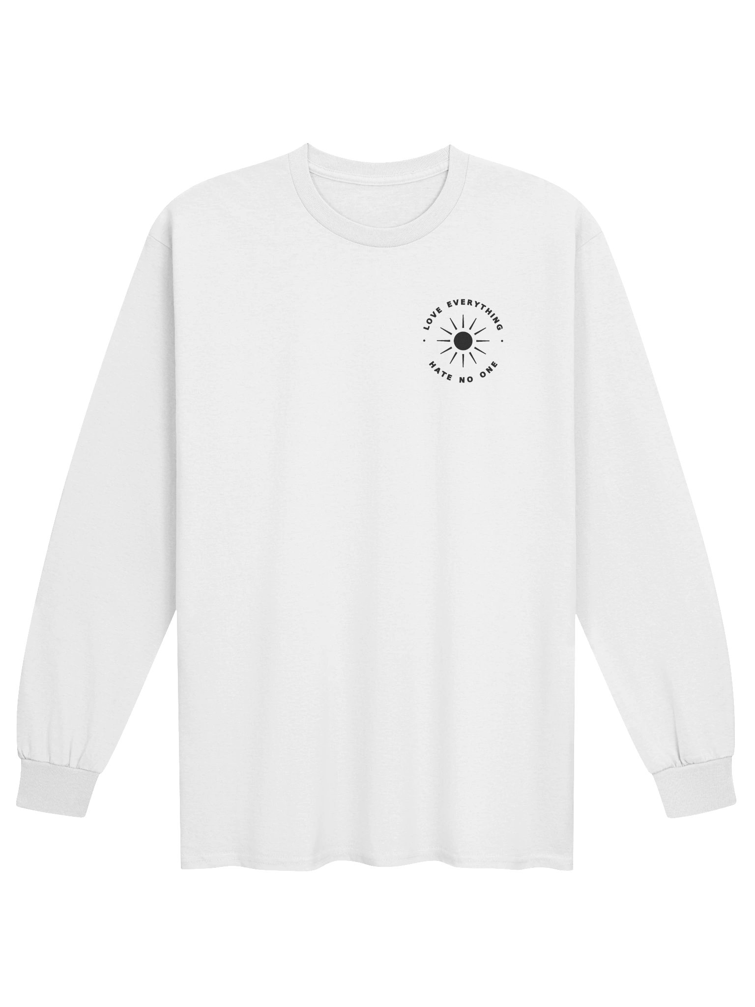love everything, hate no one || Long Sleeve T-Shirt (White) product image (1)