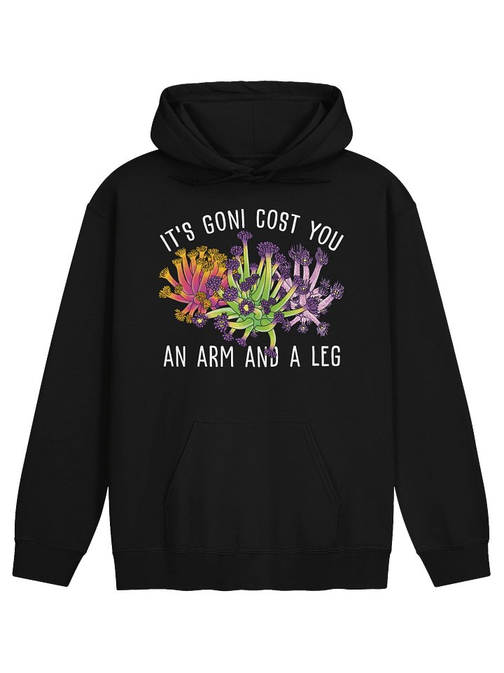 It's Goni Cost You an Arm and a Leg Goniopora Hoodie for Reef Aquarium Lovers product image (4)