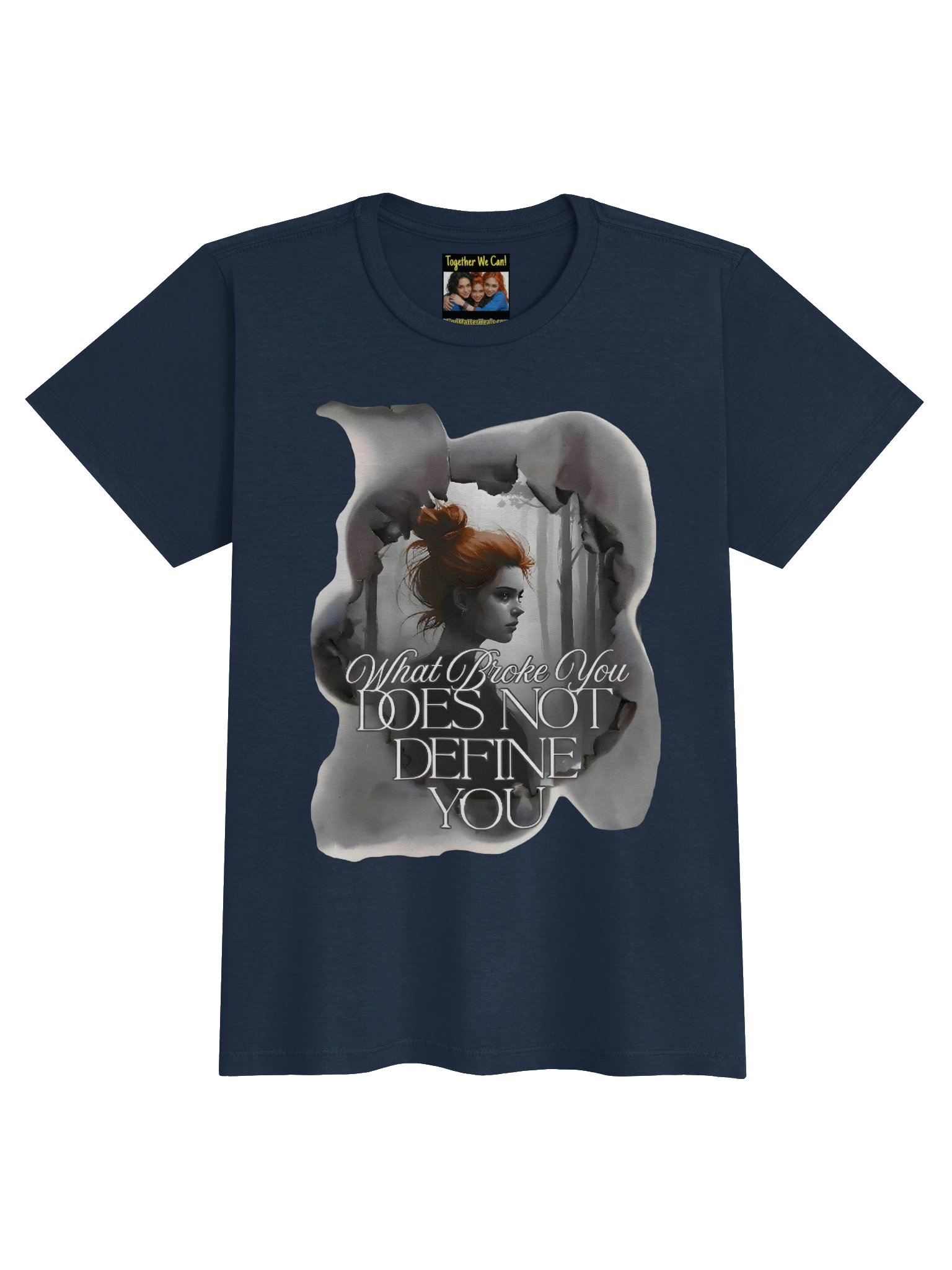 Women's T-Shirt- "What Broke You Does Not Define You" - Encouraging Mental Health Inspiring- Gildan Women's Basic Softstyle T-Shirt by Mind Matter product image (1)