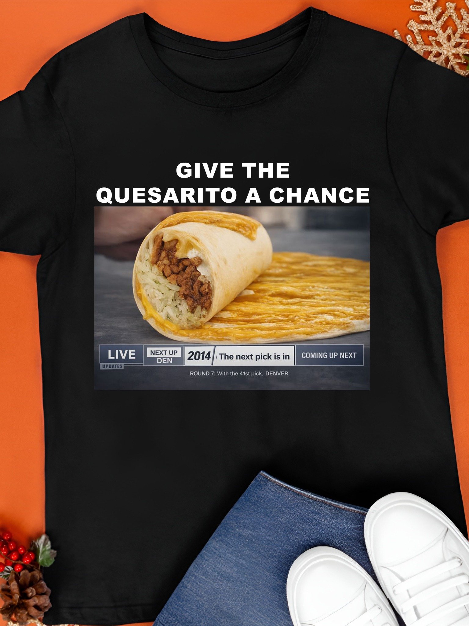 Give The Quesarito A Chance Shirt product image (1)