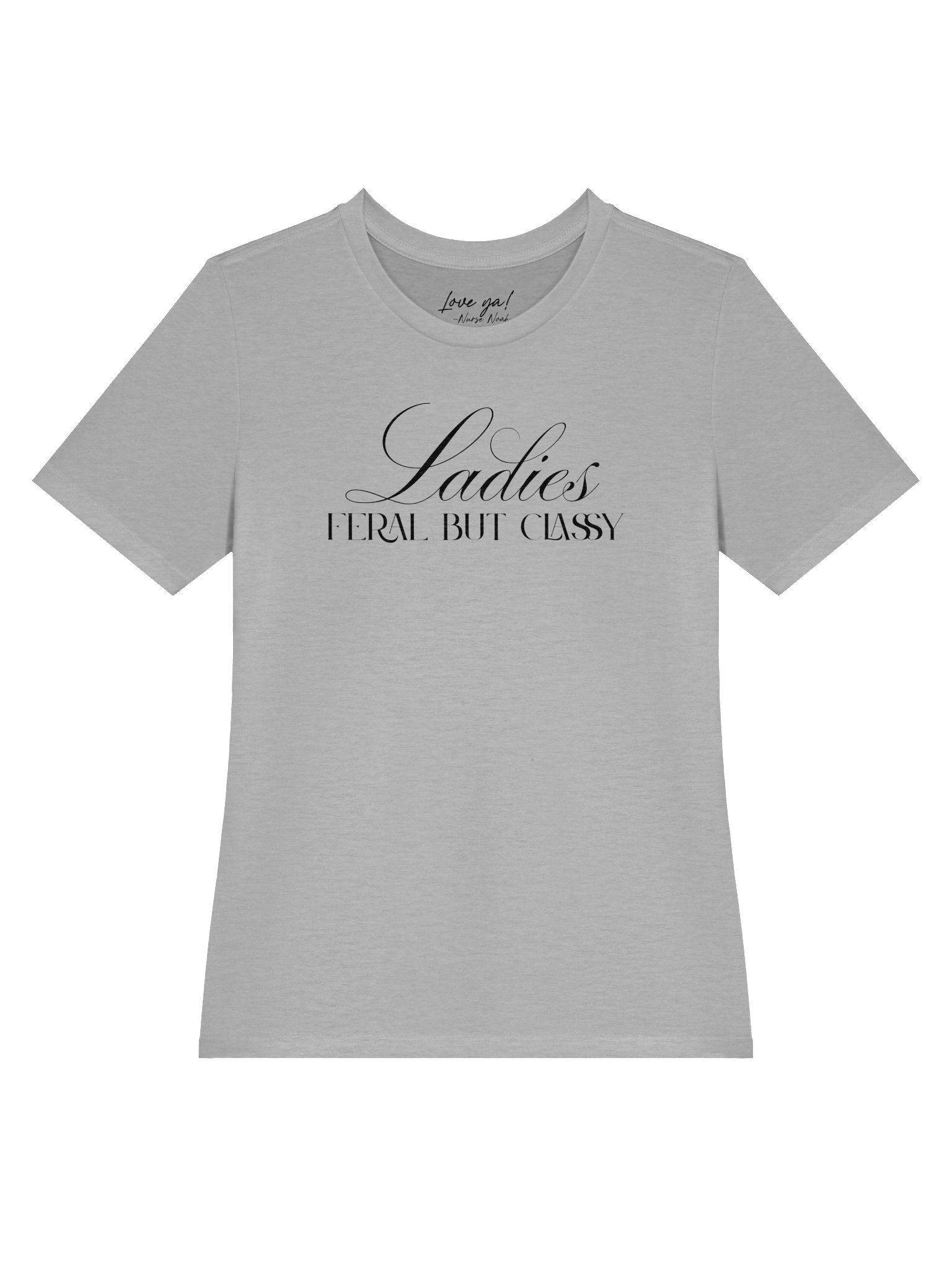 Ladies - Feral But Classy (relaxed tee) product image (23)