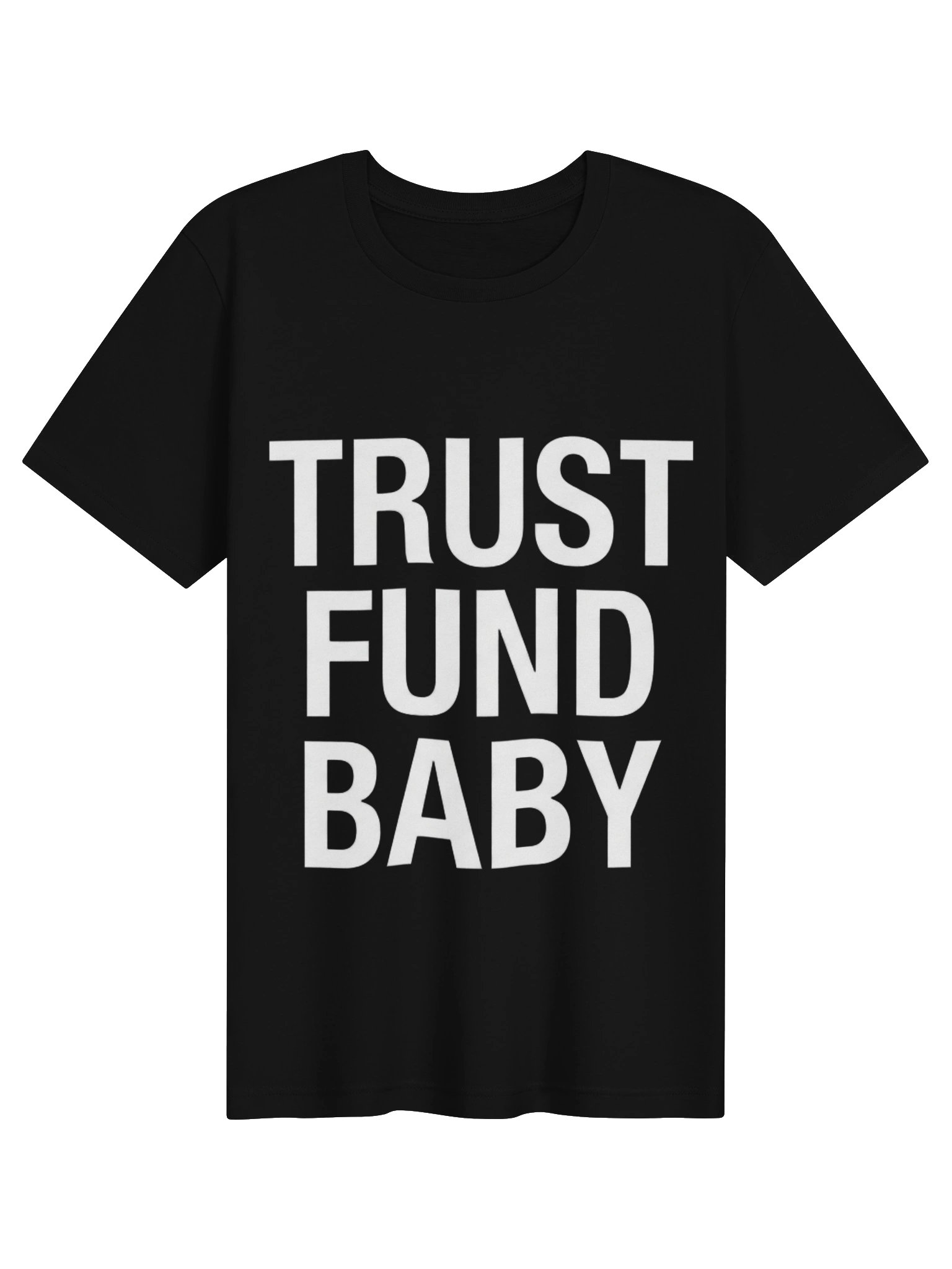 Trust Fund Baby Statement Tee product image (1)