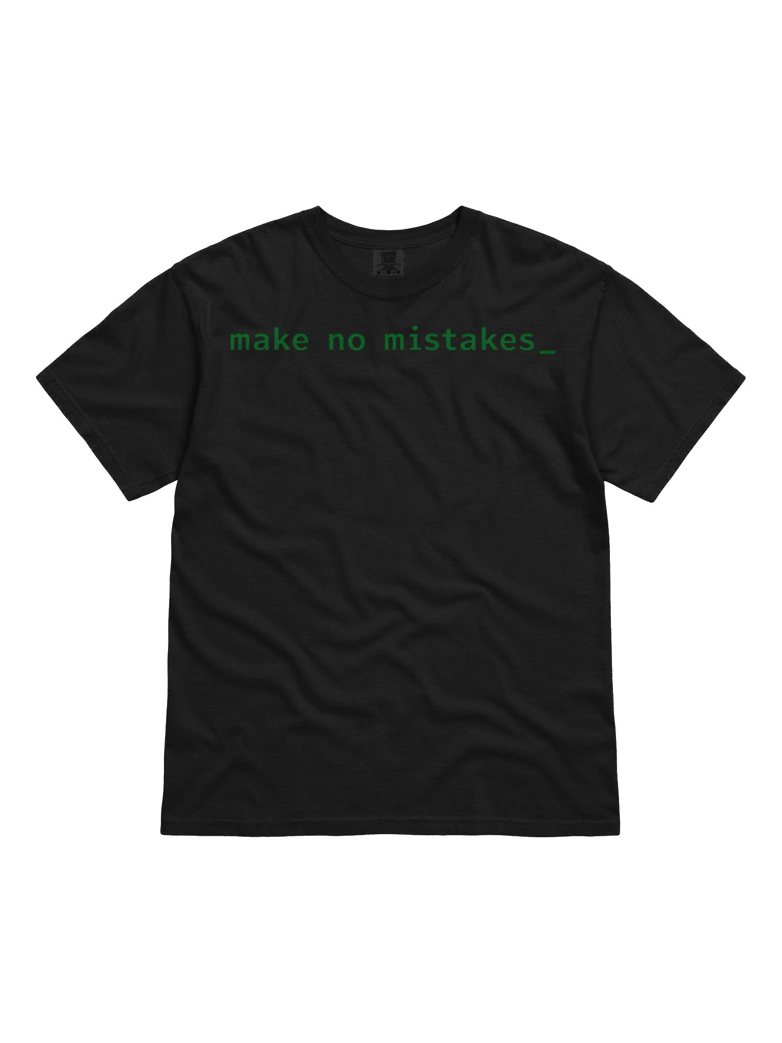 Make No Mistakes Command Prompt T-Shirt product image (1)