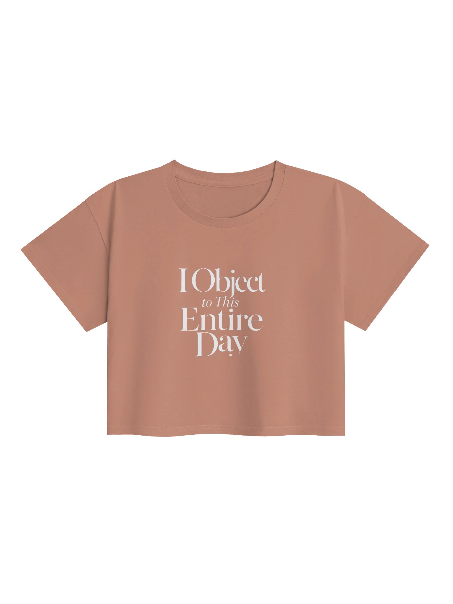 "I Object to This Entire Day" — Women's Premium Crop Top product image (2)