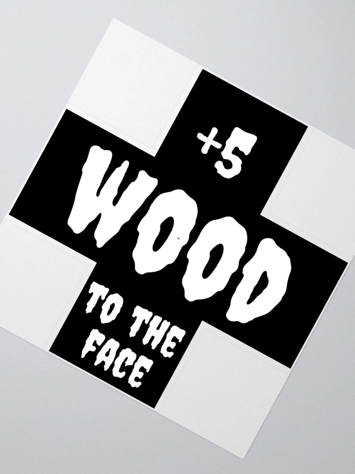 +5 Wood to The Face Sticker product image (2)