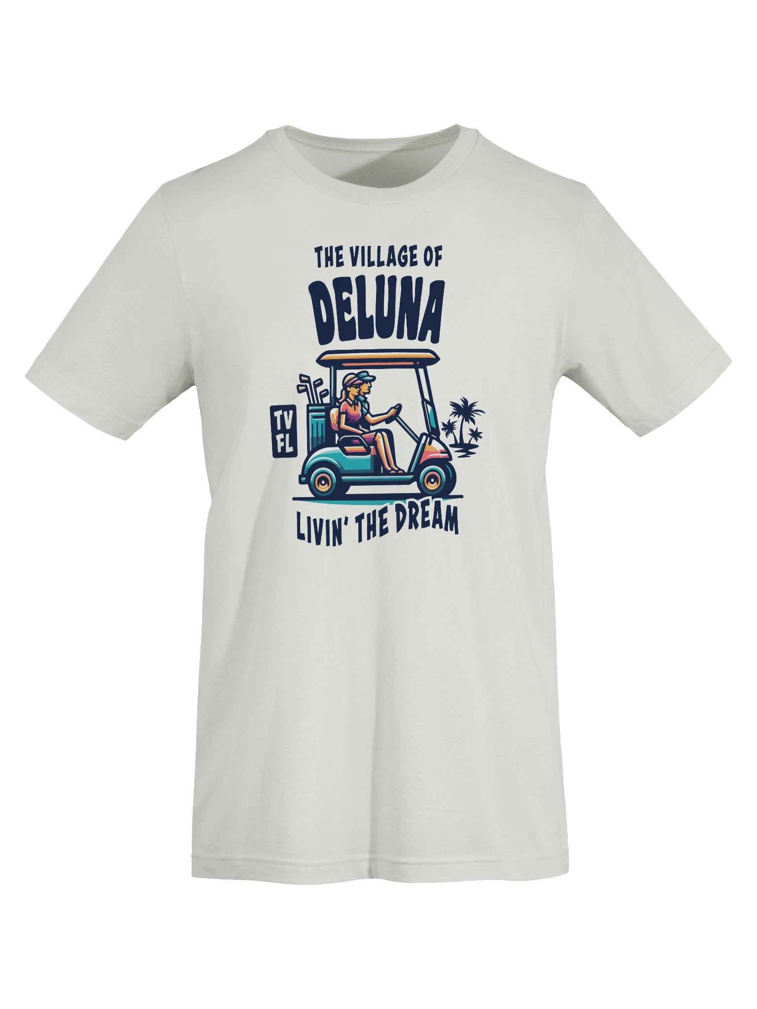 The Village of Deluna TV FL Golf Cart Design T-Shirt product image (63)
