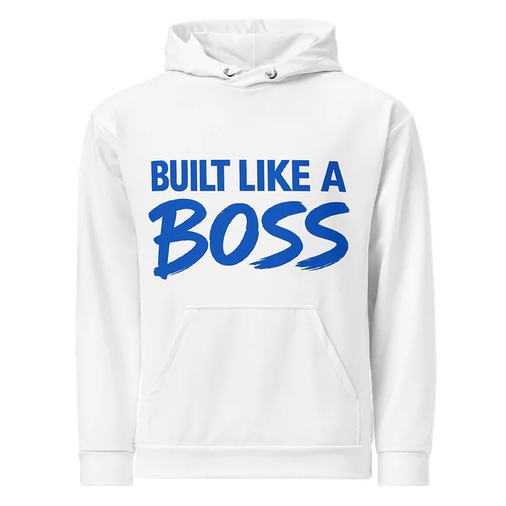 Built Like A Boss Hoodie – Royal Blue Edition product image (1)